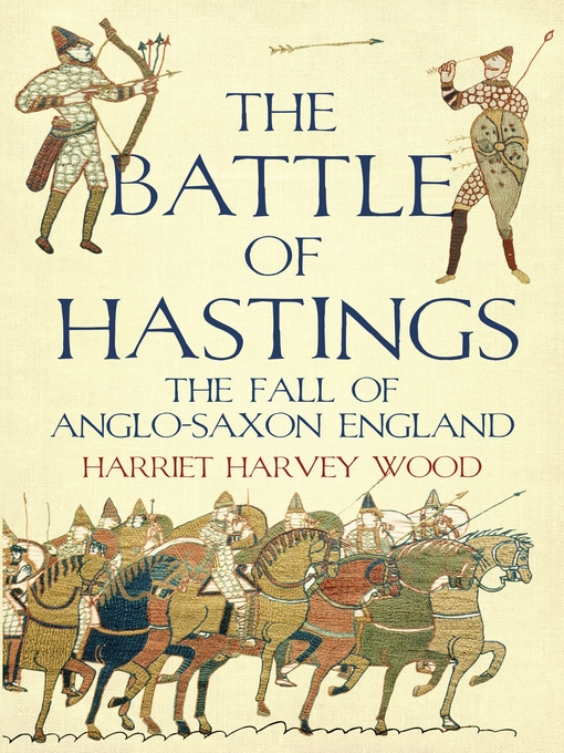 Title details for The Battle of Hastings by Harriet Harvey Wood - Available